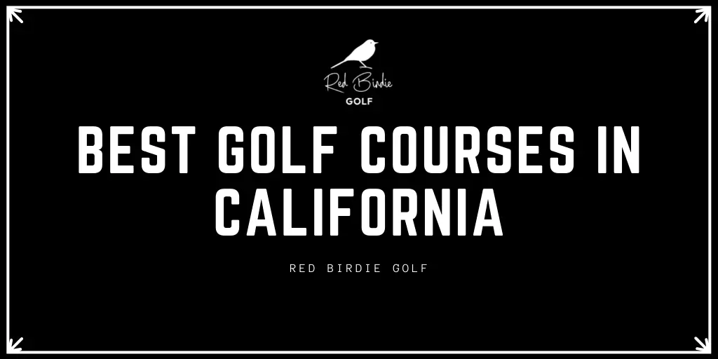 Best Golf Courses in California