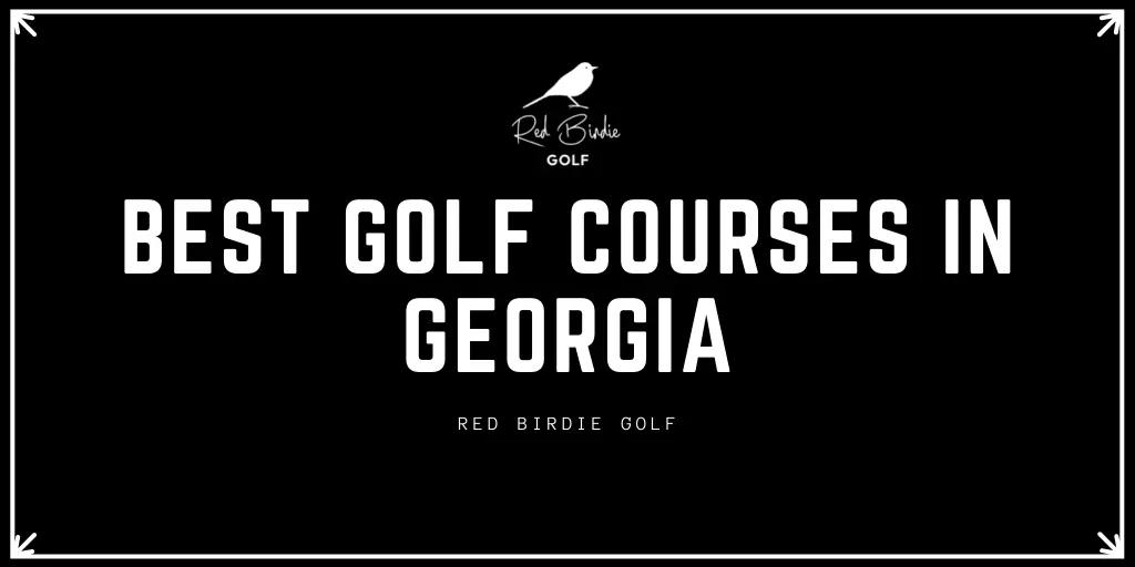 Best Golf Courses in Georgia