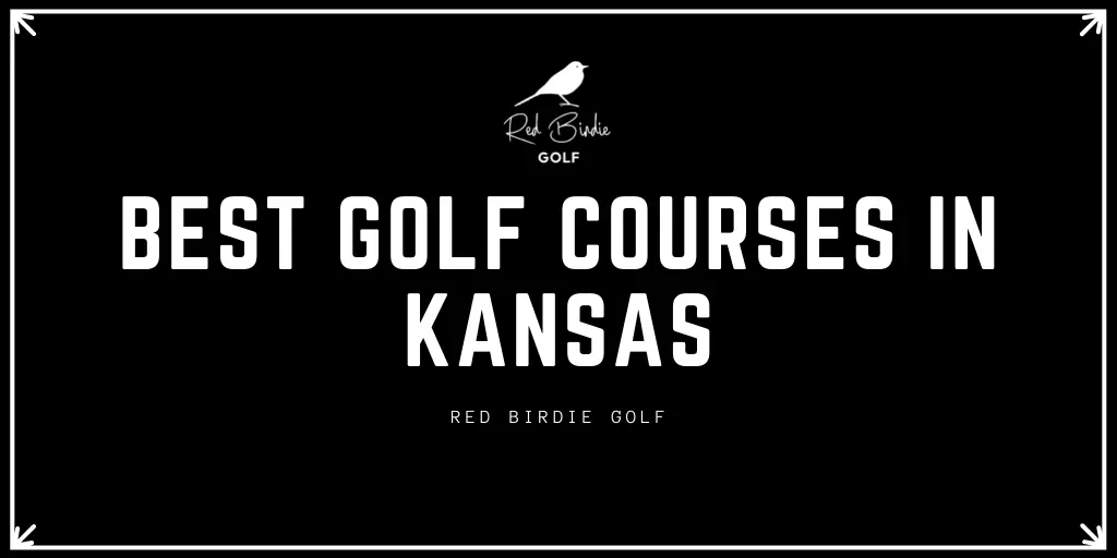 Best Golf Courses in Kansas