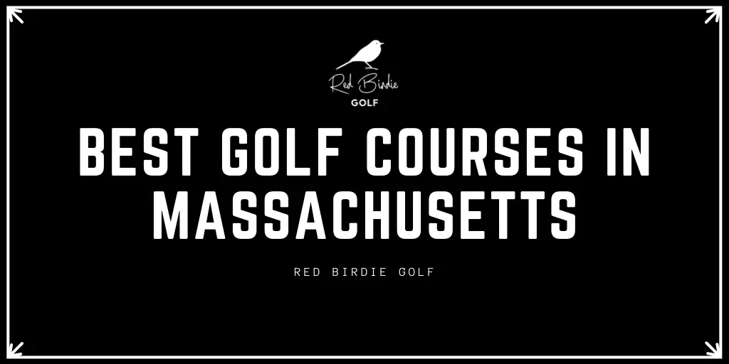 Best Golf Courses in Massachusetts