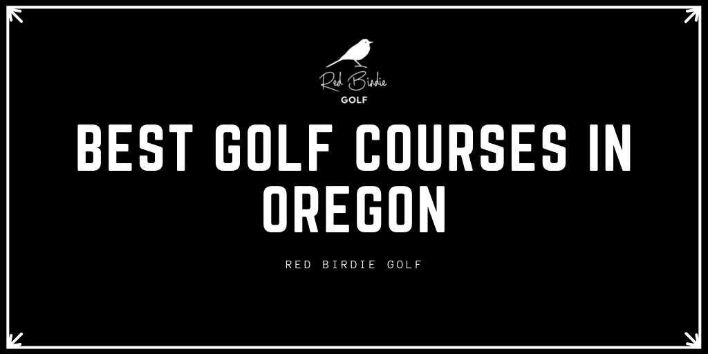 Best Golf Courses in Oregon