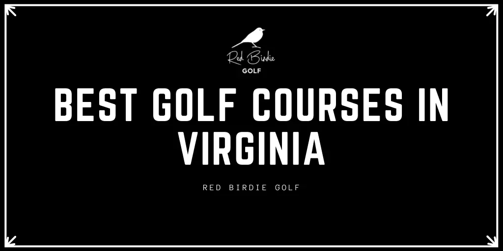 Best Golf Courses in Virginia
