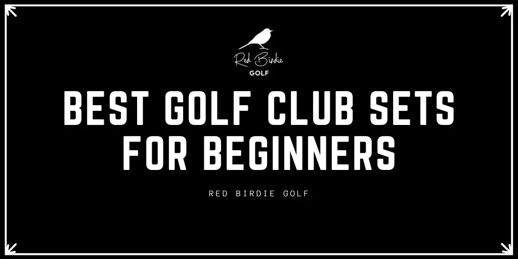 RBG Best Golf Club Sets For Beginners